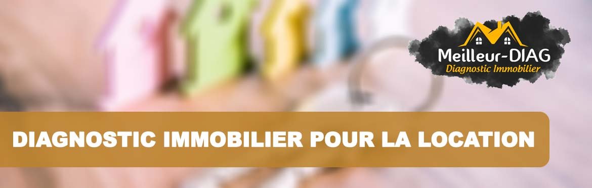 Diagnostic Immobilier Location